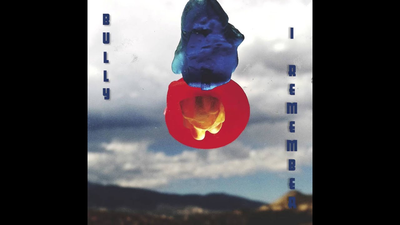 Bully - I Remember