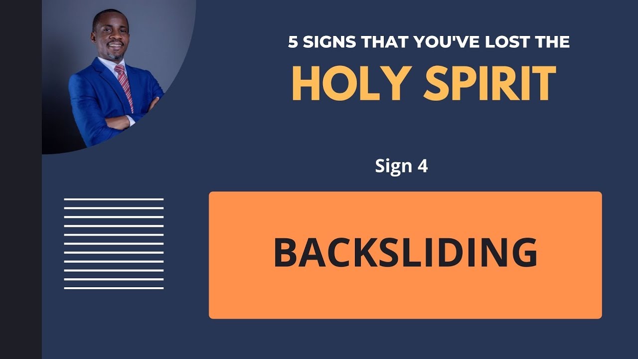 5 SIGNS THAT THE HOLY SPIRIT HAS LEFT YOU: [SIGN 4 BACKSLIDING] - YouTube