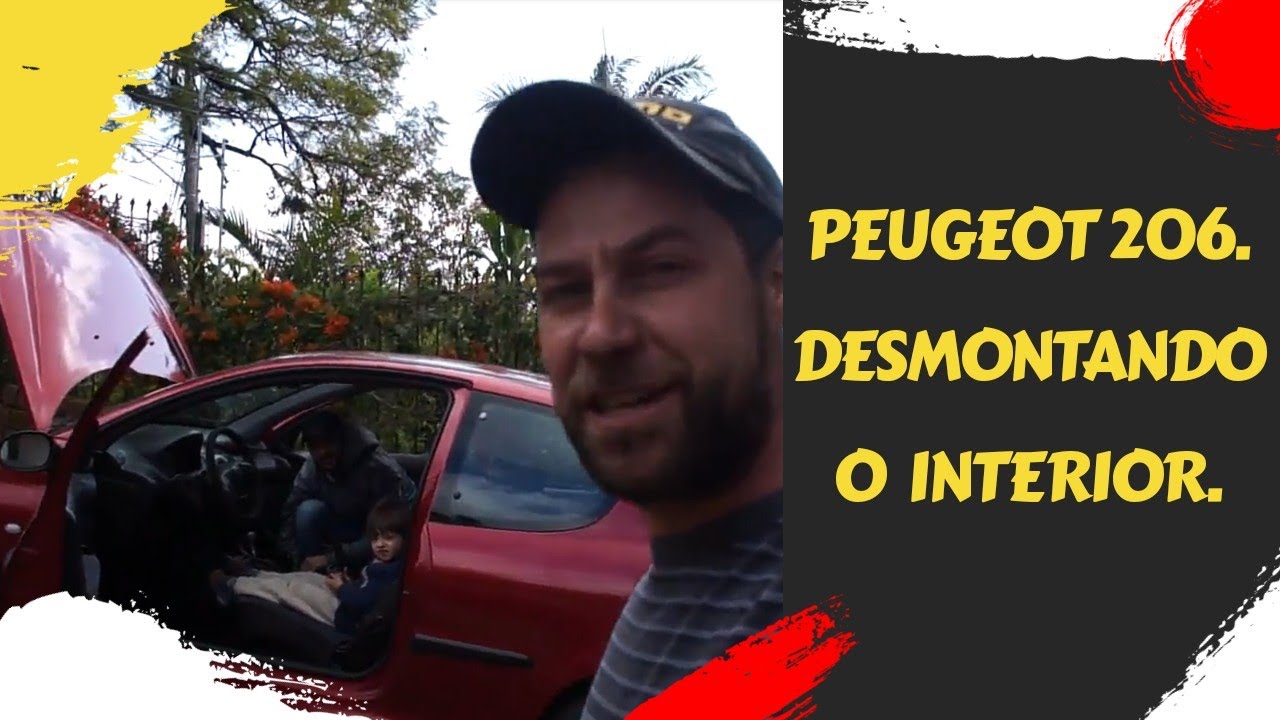 Peugeot 206 - DESMONTANDO O INTERIOR