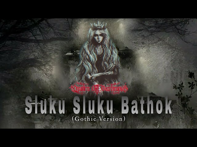 SLUKU SLUKU BATHOK || Cover Queen Of Darkness || Gothic Metal Version || Sholawat Jawa class=
