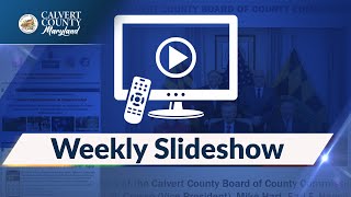 Weekly Slideshow - July 5, 2024 - Calvert County Government - Calvert County, MD