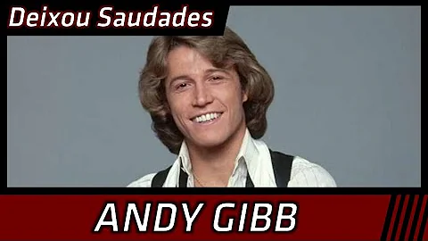 Qual foi a causa da morte de Andy Gibb?
