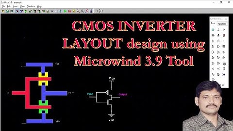 Design and Simulation of CMOS INVERTER LAYOUT using MICROWIND 3.9 Tool