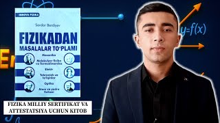 Fizika Milliy Sertifikat Va Attestatsiya Uchun Kitob