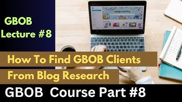 How to Find Freelance Clients from Blog Research | Lecture#8