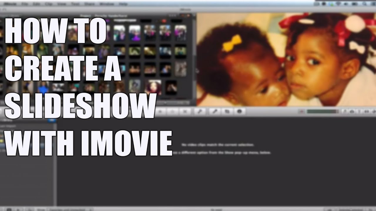 How to create a photo slideshow with iMovie YouTube
