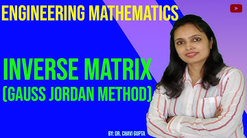 Inverse of Matrix (Gauss Jordan Method) || Engineering Mathematics