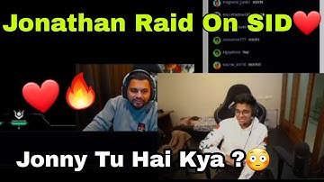 ❤Jonathan Raid On SID❤Insane Reaction😱Shocked🔥SAMSUNG A3,A5,A6,A7,J2,J5,J7,S5,S6,S7,S9,A10,A20,A30