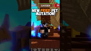 New Fried Pet Mutation Shard