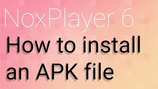 Nox Emulator - How to install APK files screenshot 2