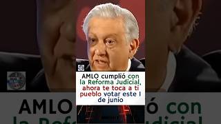 AMLO cumplió con la reforma al Poder Judicial, ahora te toca a ti pueblo a salir a votar 😁👏