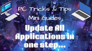 Famous PC Tricks & Tips Mini Guides - Upgrade All Apps at Once (Winget) Wealth
