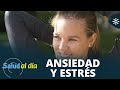 Salud al día | Cómo controlar la ansiedad y el estrés