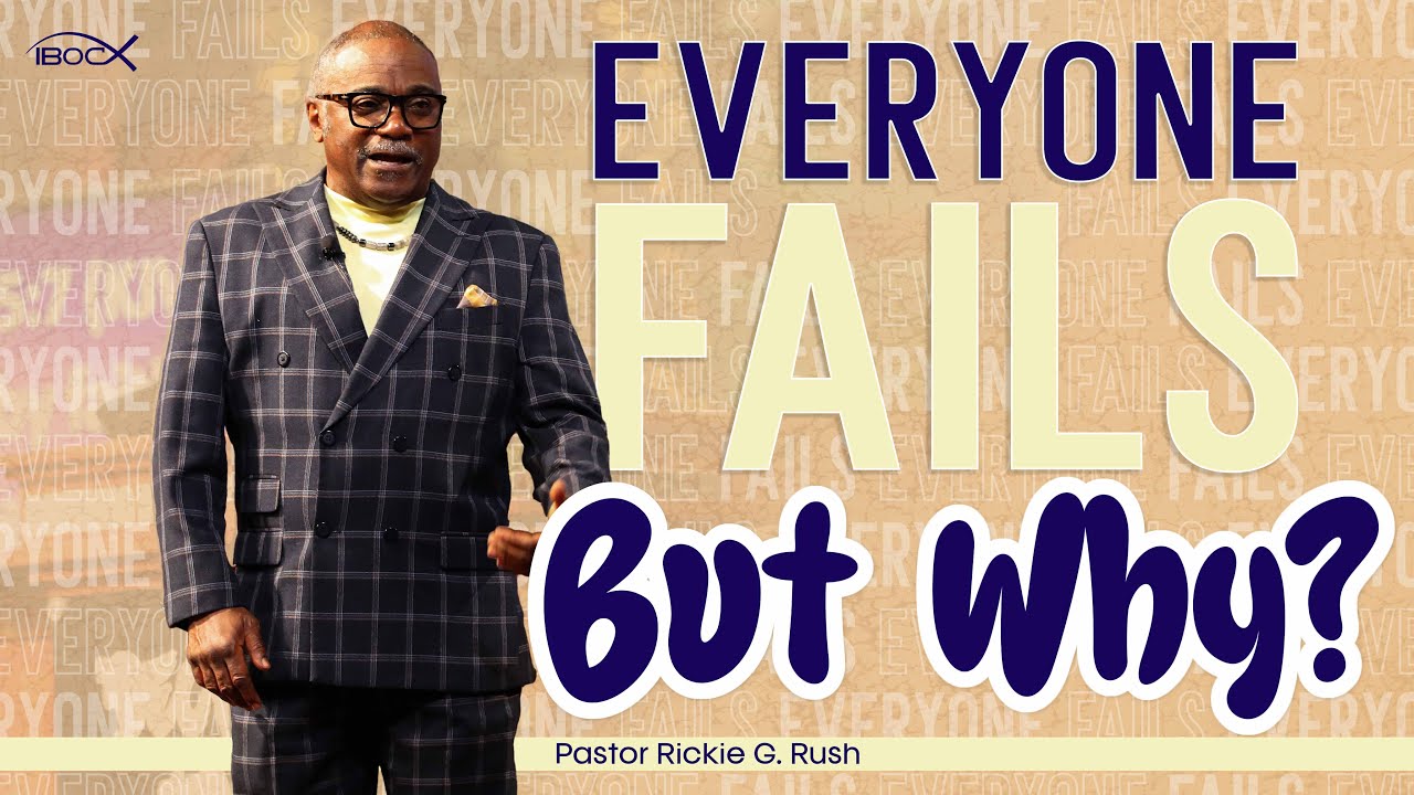 12.22.24 | Everyone Fails But Why? | Pastor Rickie G. Rush - YouTube