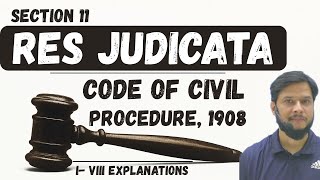 Res Judicata Explained: Section 11 CPC + 8 Key Explanations || With Examples