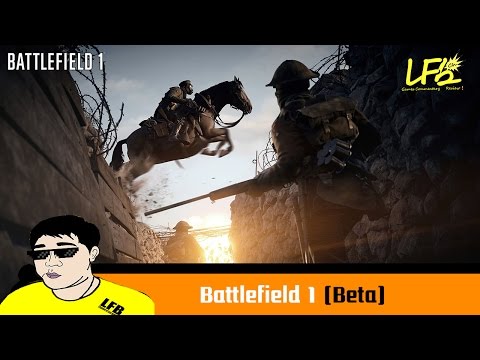 Battlefield 1 (Beta) - ความรู้สึกหลังเล่น