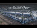 Top 6 luxurious estates for the elite in abuja nigeria