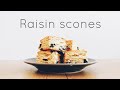 【スコーン作り】Raisin scones. レーズンが入ったスコーンを作りました♪