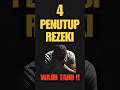 Jeda Hati "4 Penutup pintu Rezeki"#shorts #motivation #islamic