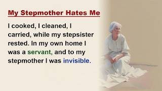 Learn English Through Story 📖 My Stepmother Hates Me | Level 3 English Listening Practice