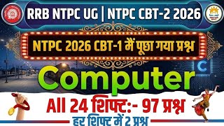 RRB NTPC Undergraduate 2026 | computer | 2026 के सभी 24 शिफ्ट के 97 प्रश्न। RRB NTPC CBT-2 2026। 