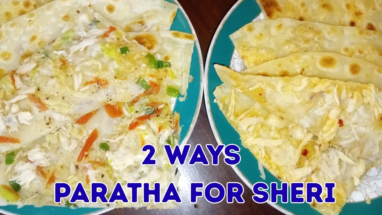 2 WAYS PARATHA FOR SEHRI | SOFT & EASY PARATHA RECIPES#SehriSpecial#ParathaRecipe#2WaysParatha