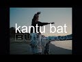BULEGO - Kantu Bat