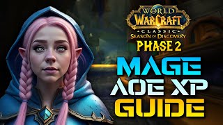 The FASTEST Mage AoE XP in Phase 2 Season of Discovery | Camps  Runes  Talents