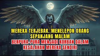 MEREKA TERJEBAK 🫢 MENELEPON ORANG SEPANJANG MALAM, BERPURA-PURA MENJADI KORBAN