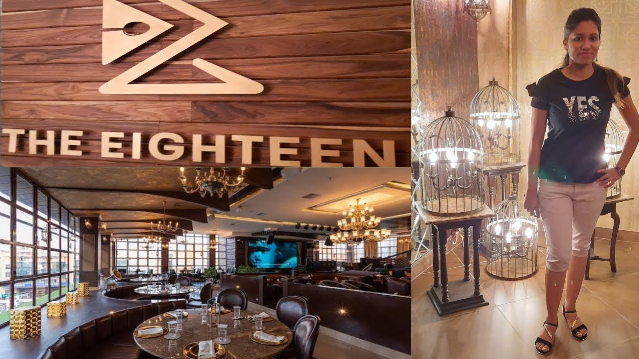 The Eighteen Indore Fine Dine Lounge Indore Best Restaurants In the-eighteen-indore-fine-dine-lounge-indore-best-restaurants-in