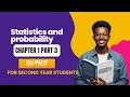 Statistics and Probability Chapter 1 part 3 : Introduction to statistics በአማርኛ