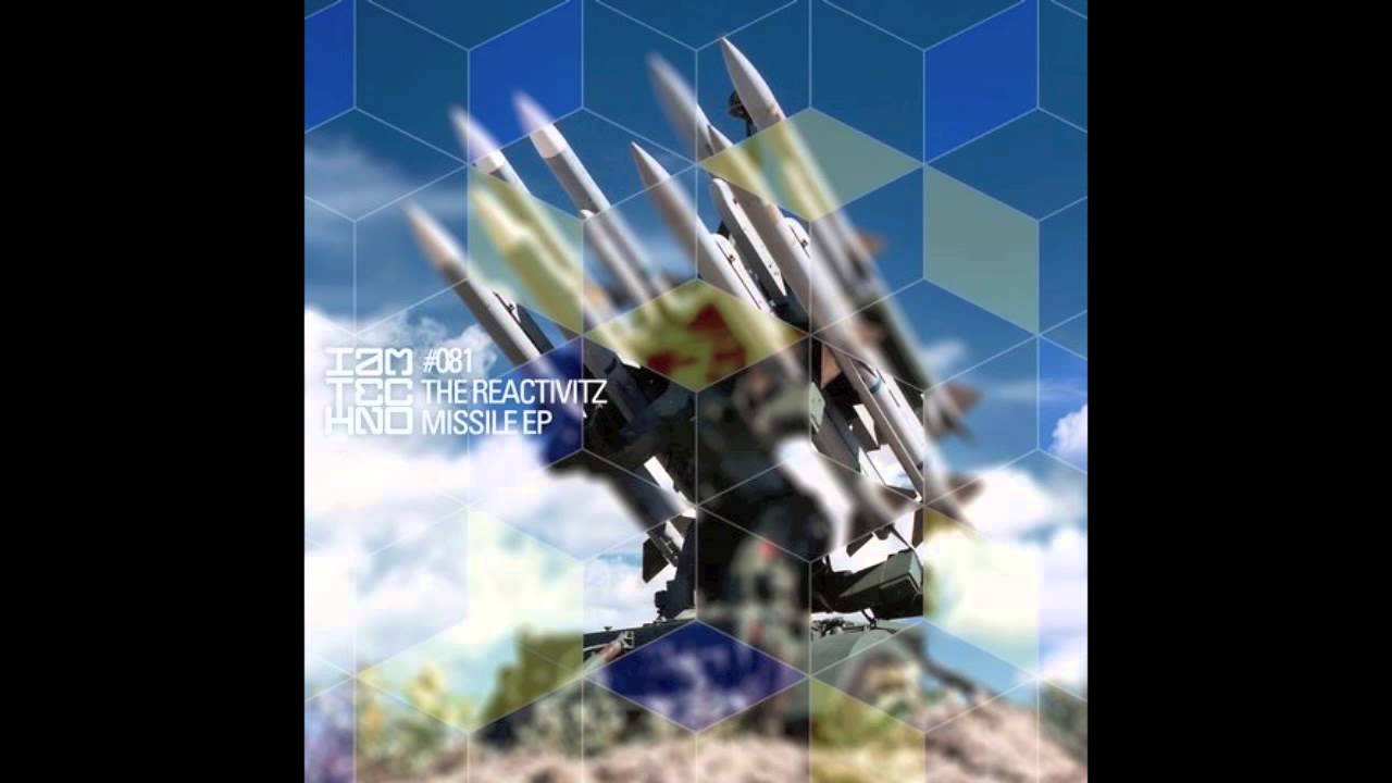 The Reactivitz - Missile (Original Mix)