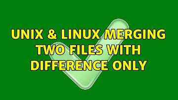 Unix & Linux: Merging Two Files with Difference only (3 Solutions!!)