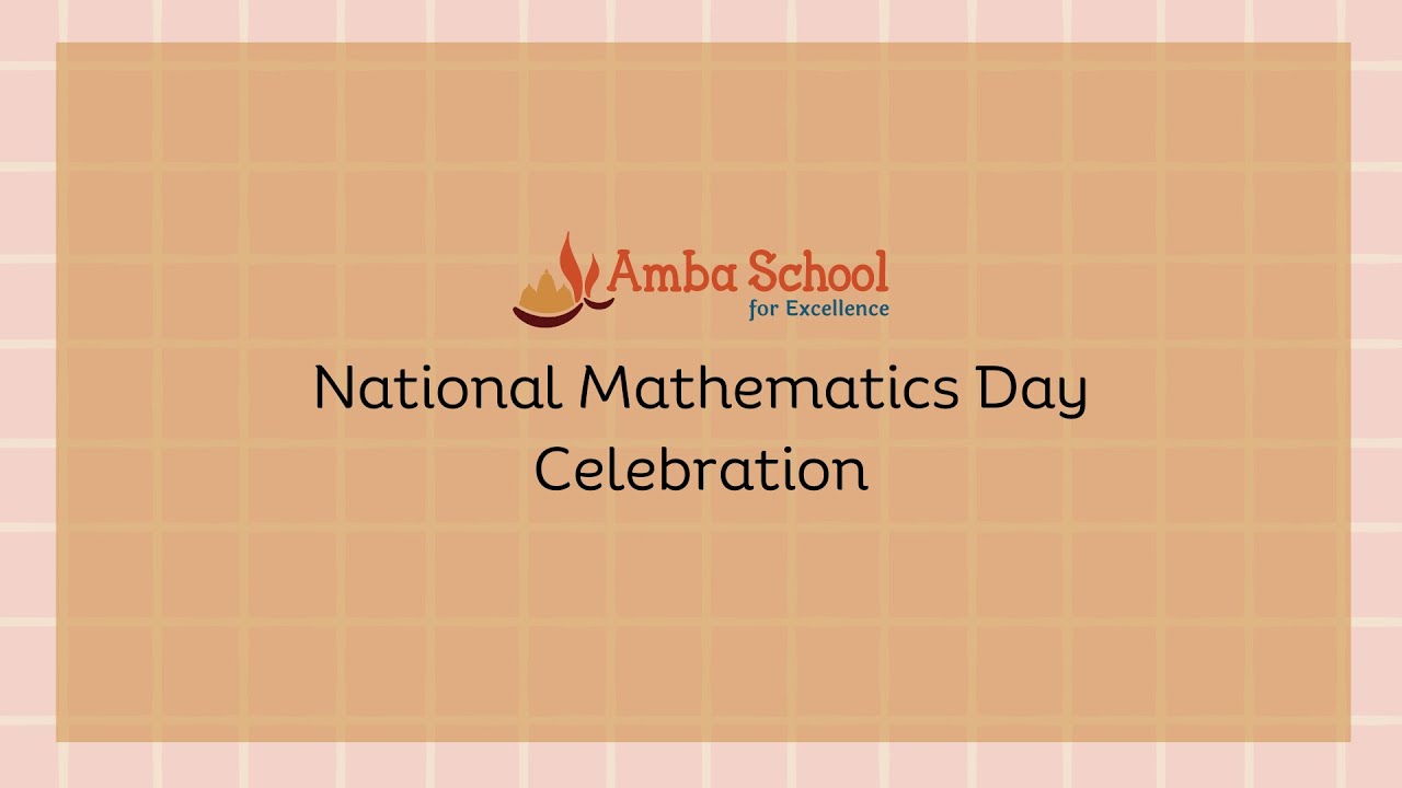 National Mathematics Day Celebration for kids | Amba School for ...