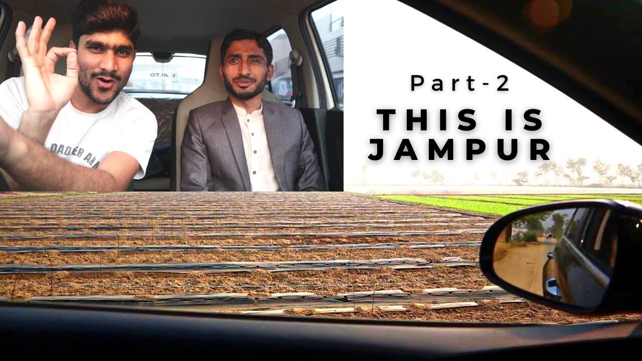 THIS IS JAMPUR || PART-2 || Jampur's Village to Cafe-199