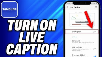 How To Turn On Live Caption In Samsung (2025) - Easy Fix