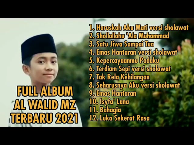 ALWALID MZ full album versi sholawat mp3 class=