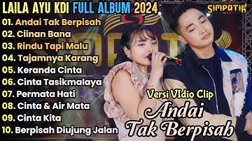 Andai Tak Berpisah - Laila Ayu KDI Full Album Terbaru 2024 || Simpatik Music Full Album Terbaru 2024