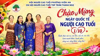 CHI HỘI NCT TỔ DÂN PHỐ TRẦN THÀNH NGỌ KỶ NIỆM 36 NĂM, NGÀY QUỐC TẾ NCT