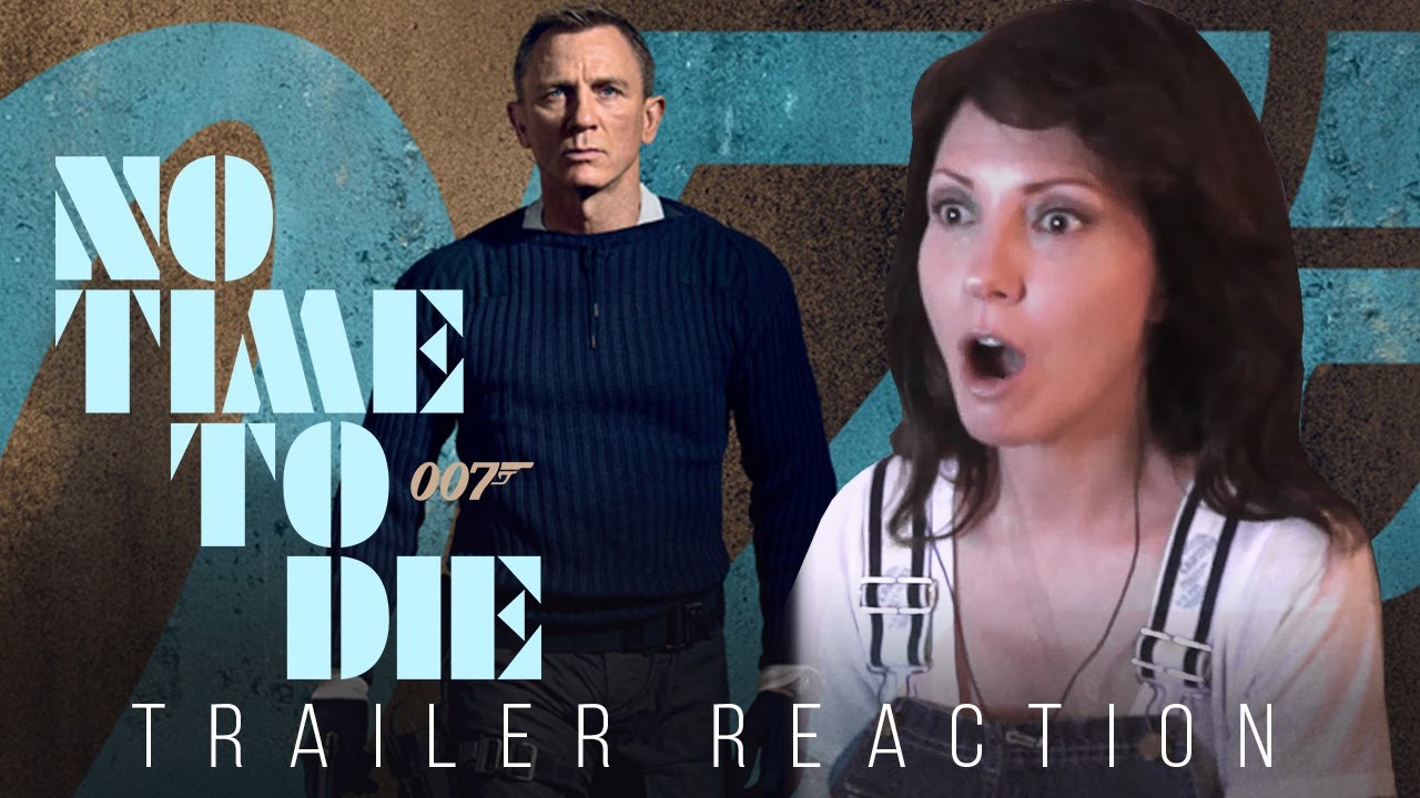 NO TIME TO DIE! FINAL TRAILER REACTION! (James Bond!!!)