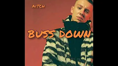 Aitch - Buss Down feat. ZieZie (lyrics)
