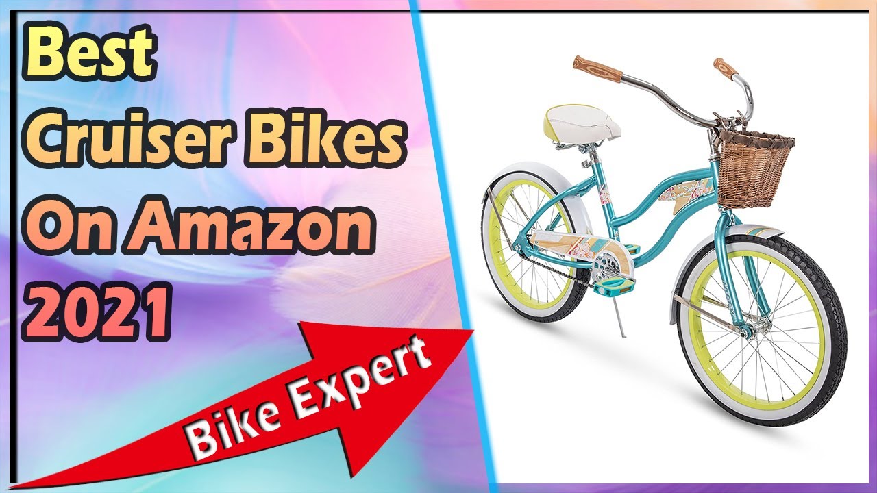 Best Cruiser Bikes On Amazon 2021