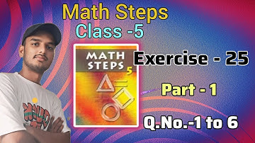 Math steps 5 exercise 25 solution || Exercise 25 math steps 5 solution part 1 ||By-Ayush Anand||