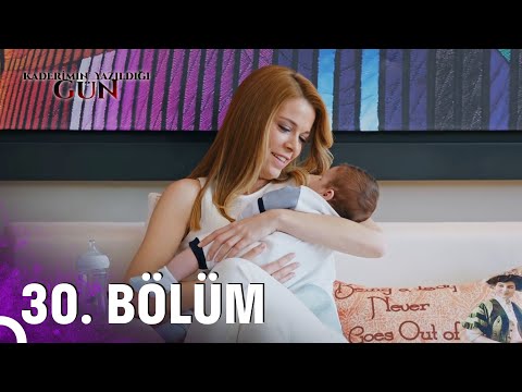 Kaderimin Yazıldığı Gün 30. Bölüm