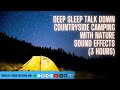 Countryside Camping DEEP SLEEP TALK DOWN With Countryside Sounds (Sleep Hypnosis Meditation)