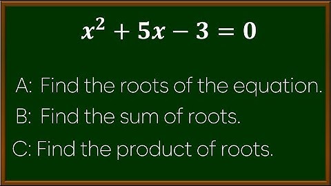 Math Tutorial Finding the Roots of Quadratic Equation