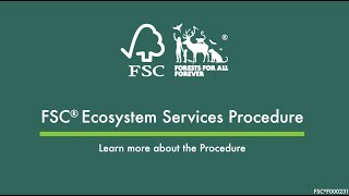 The FSC Ecosystem Services Procedure