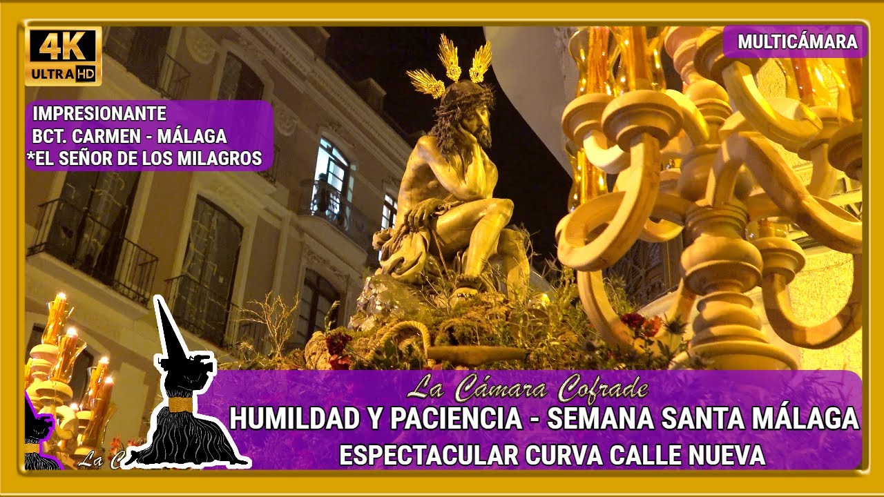 HUMILDAD Y PACIENCIA MALAGA 2023. ESPECTACULAR CURVA ESPECERÍA - NUEVA. S. SANTA MALAGA. MULTICAM 4K
