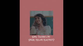 Teacher's Pet from Melanie Martinez ♡♡ (speed up) Resimi