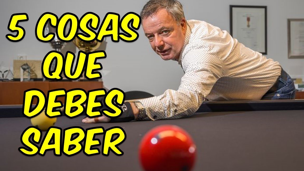 5 Cosas Que Me Hubiera GUSTADO SABER Cuando Empecé a Jugar Billar Tres Bandas